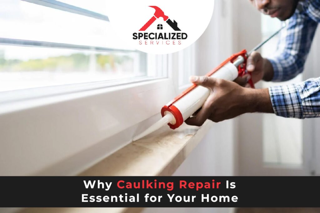Caulking repair